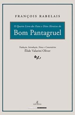 O quarto livro dos fatos e ditos heroicos do bom Pantagruel