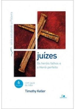 Juízes (série estudando a Palavra)