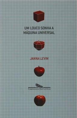 Um Louco Sonha a Máquina Universal