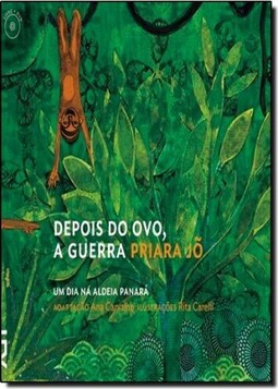Depois Do Ovo, A Guerra - Um Dia Na Aldeia Panara