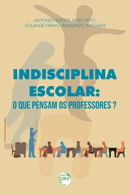 Indisciplina escolar: o que pensam os professores?