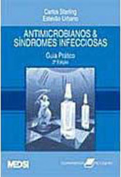 Antimicrobianos e Síndromes Infecciosas: Guia Prático