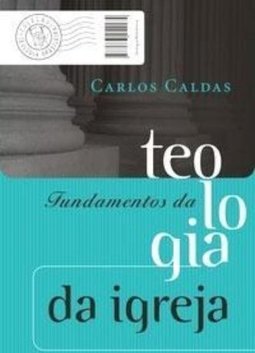 Fundamentos da Teologia da Igreja