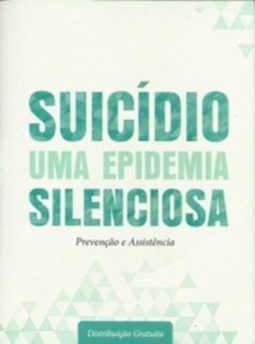 Suicídio  Uma epidemia silenciosa