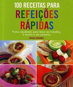100 Receitas Para Refeições Rápidas