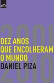 DEZ ANOS QUE ENCOLHERAM O MUNDO