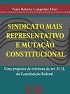 Sindicato Mais Representativo e Mutação Constitucional