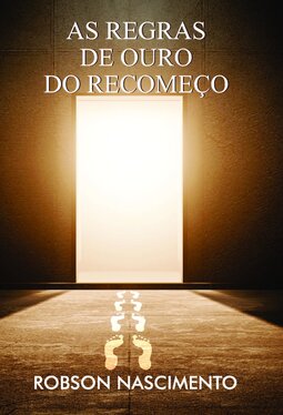 As regras de ouro do recomeço