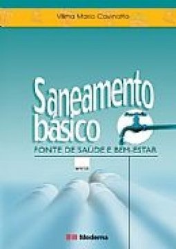 Saneamento Básico: Fonte de Saúde e Bem-Estar