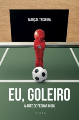 Eu, Goleiro