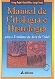 Manual de Citologia e Histologia: para o Estudante da Área da Saúde