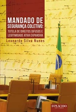 Mandado de segurança coletivo: tutela de direitos difusos e legitimidade ativa expansiva