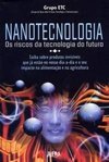 Nanotecnologia: os Riscos da Tecnologia do Futuro