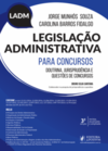 Legislação administrativa para concursos: Doutrina, jurisprudência e questões de concursos
