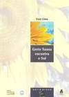 Grete Sansa encontra o Sol (Goiânia em Prosa e Verso)