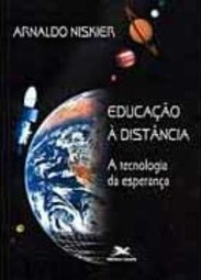 Educação à Distância: a Tecnologia da Esperança