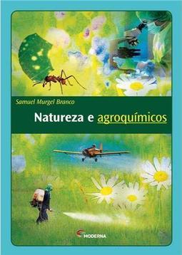 Natureza e Agroquímicos