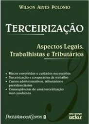 Terceirização: Aspectos Legais, Trabalhistas e Tributários