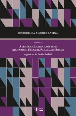 História da América Latina: a América Latina após 1930: Argentina, Uruguai, Paraguai e Brasil 