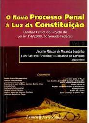 O Novo Processo Penal à Luz da Constituição