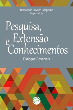 Pesquisa, extensão e conhecimentos: diálogos possíveis