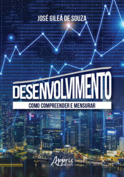 Desenvolvimento: como compreender e mensurar