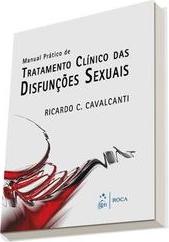 Manual prático de tratamento clínico das disfunções sexuais