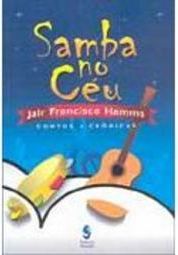 Samba no Céu: Contos e Crônicas