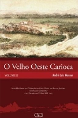 V.2 O Velho Oeste Carioca