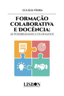 Formação colaborativa e docência: as possibilidades e os desafios