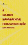A cultura informacional na documentação: Estudo teórico e aplicado no cenário espanhol