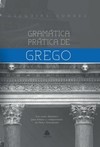 Gramática prática de grego: um curso dinâmico para leitura e compreensão do Novo Testamento
