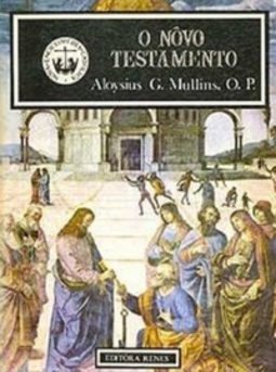 O nôvo testamento (Nova Enciclopédia Católica #02)