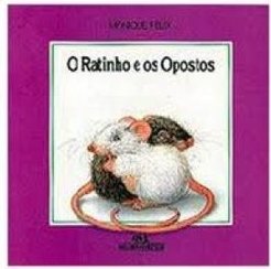 O Ratinho e os Opostos