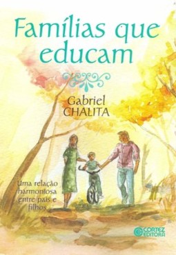 Famílias que educam: uma relação harmoniosa entre pais e filhos