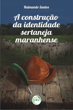 A construção da identidade sertaneja maranhense