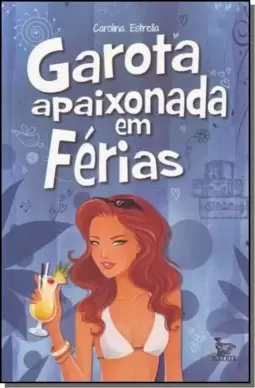 Garota Apaixonada em Férias