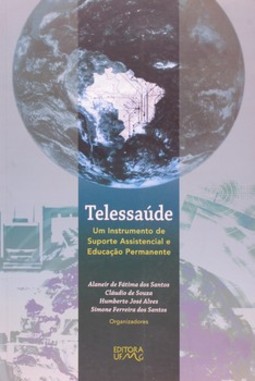 Telessaúde: um instrumento de suporte assistencial e educação permanente