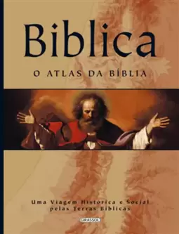 Biblica - o Atlas da Biblia