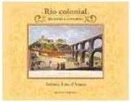 Rio Colonial: Histórias e Costumes