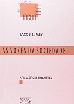 As Vozes da Sociedade: Seminários Pragmática