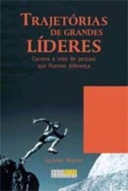 Trajetórias de Grandes Líderes