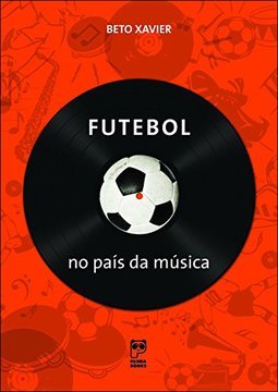 FUTEBOL NO PAIS DA MUSICA