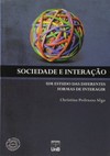 Sociedade e interação: um estudo das diferentes formas de interagir