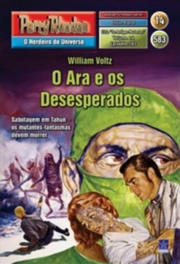 O Ara e os Desesperados (Perry Rhodan #583)