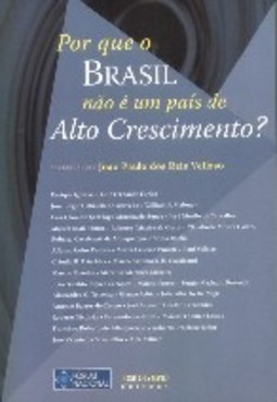 Por que o Brasil Não é um País de Alto Crescimento?