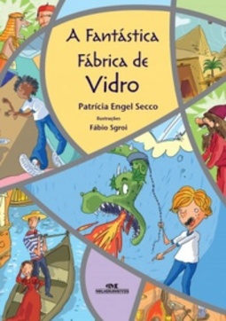 A Fantástica Fábrica de Vidro (Planeta Feliz)