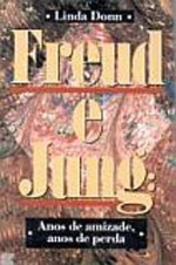 Freud e Jung: Anos de Amizade, Anos de Perda