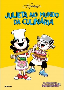 Almanaque Maluquinho – Julieta no mundo da culinária