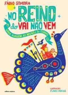 NO REINO DO VAI NÃO VEM